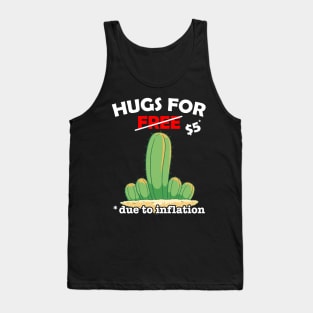 Cute fucktus cactus valentine costume Hugs For Free due to inflation Tank Top